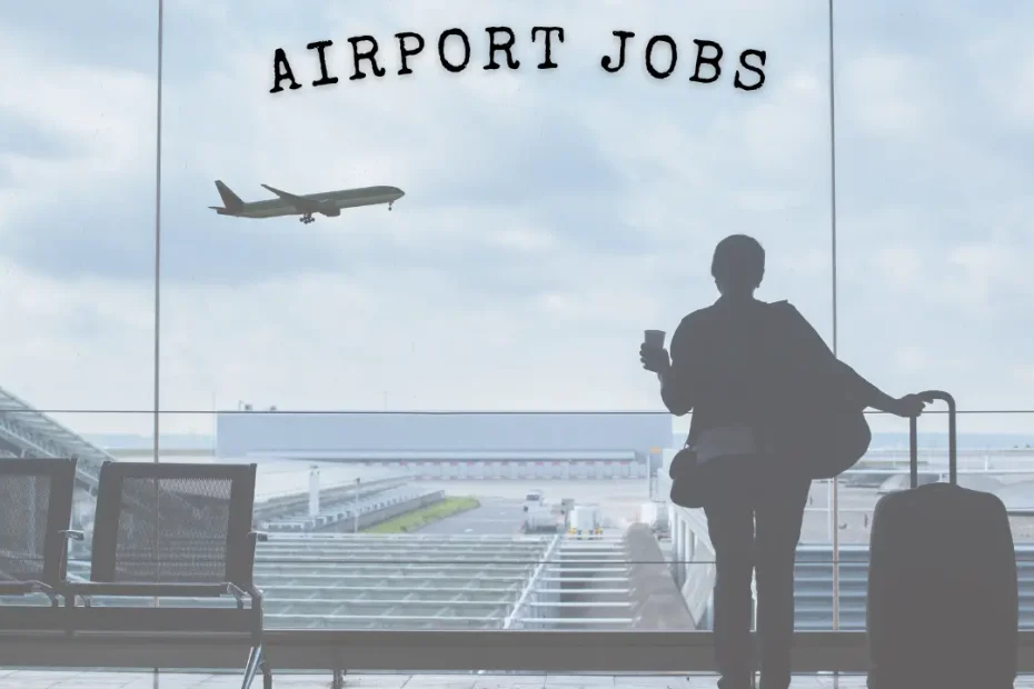 Airport Jobs: Your Essential Guide to Landing the Perfect Role