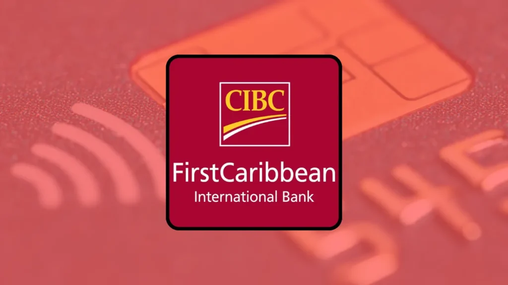 Easy Access, Big Benefits: CIBC FirstCaribbean Card