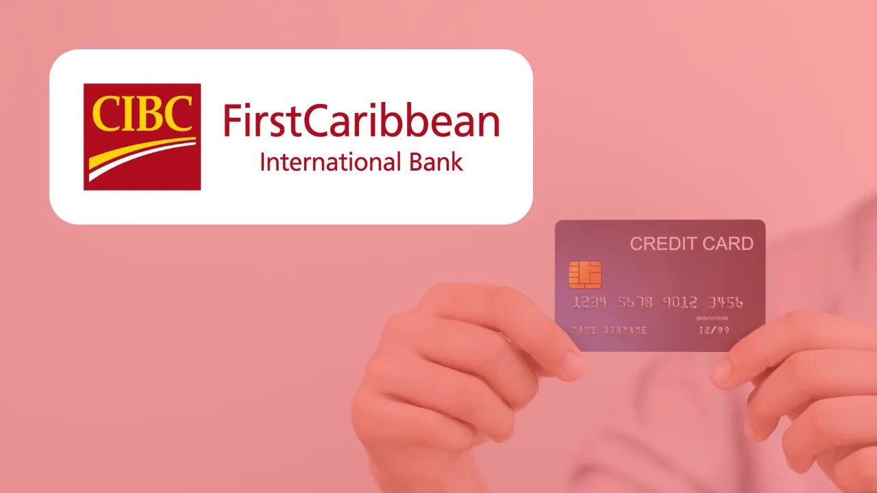 CIBC FirstCaribbean Card: Easy and Secure