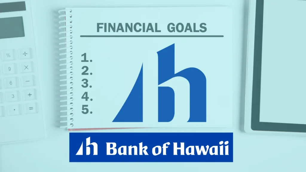 Bank of Hawaii Loan: Power Up Your Financial Goals