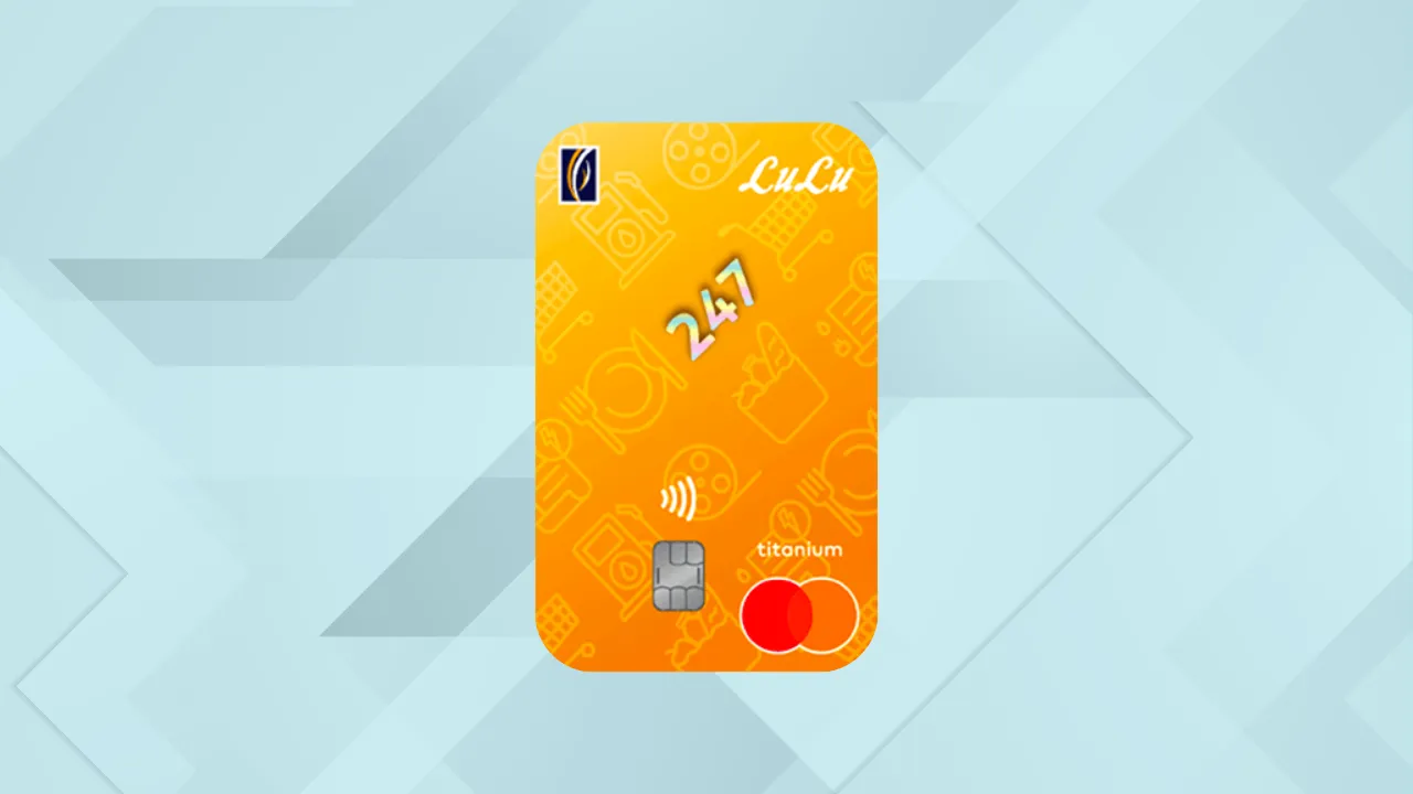 More Rewards, More Savings: LuLu 247 Titanium Card